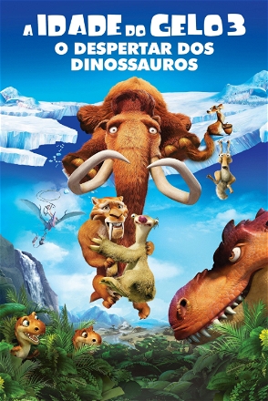 Idade do Gelo 3: Despertar dos Dinossauros